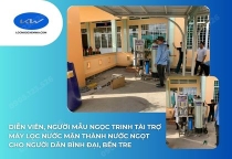 Diễn viên, người mẫu Ngọc Trinh tài trợ máy lọc nước mặn thành nước ngọt cho người dân Bình Đại, Bến Tre