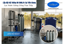 Lắp Đặt Hệ Thống RO 500L/h Tại Tiền Giang | Lọc Nước Giếng Uống Trực Tiếp