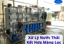 Xử Lý Nước Thải Kết Hợp Màng Lọc: Giải Pháp Hiện Đại Cho Doanh Nghiệp Và Khu Dân Cư