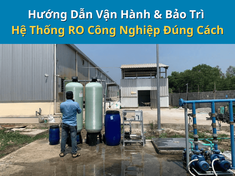 vận hành hệ thống RO công nghiệp