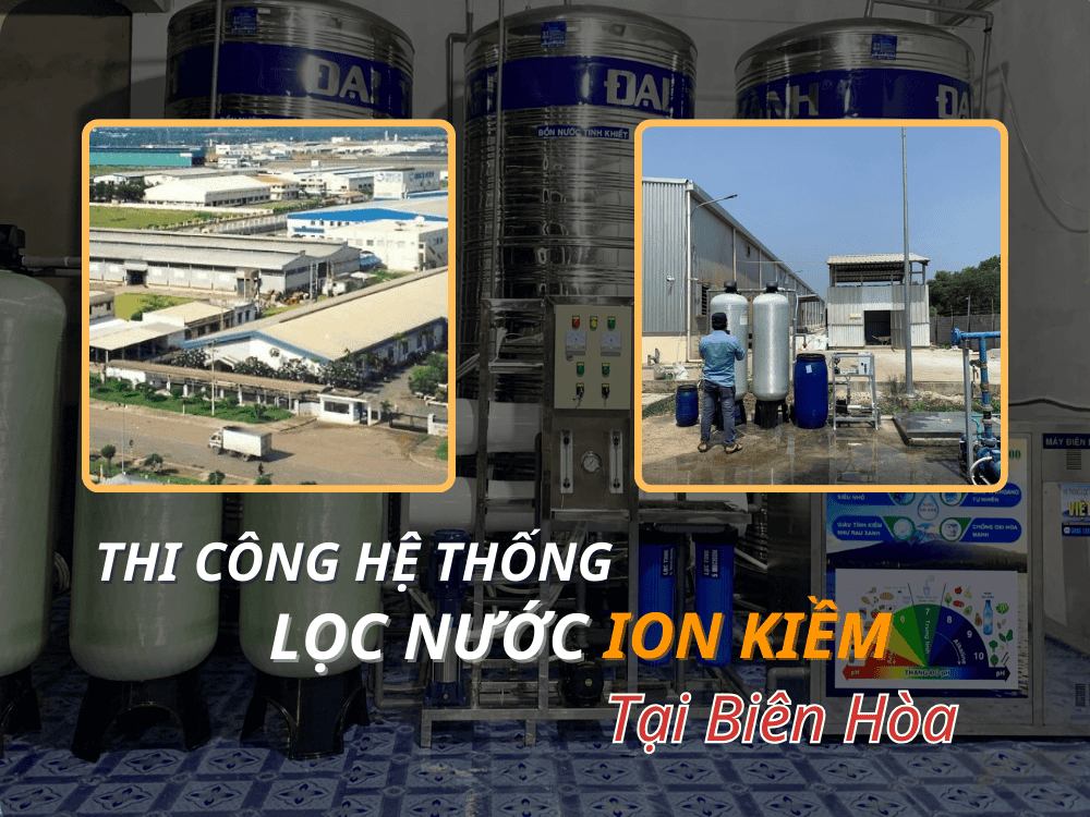 Thi Công Máy Lọc Nước Ion Kiềm Công Nghiệp Tại Biên Hòa