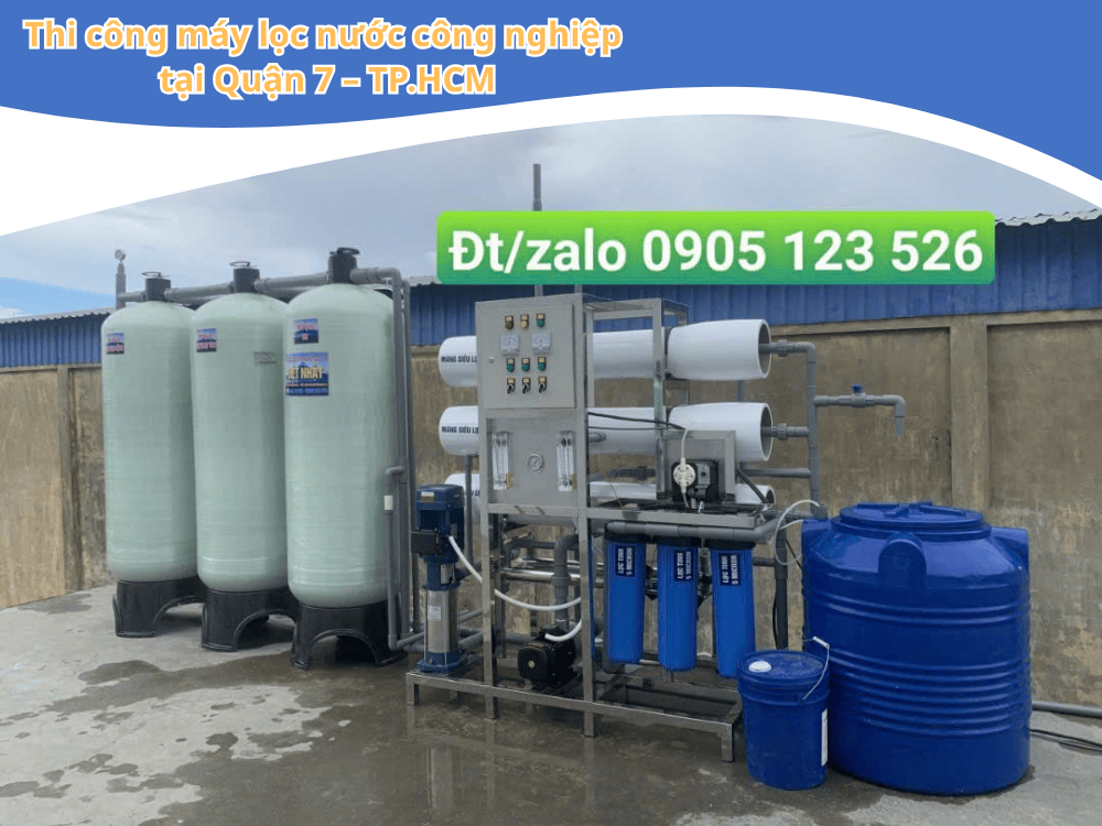 Thi công máy lọc nước công nghiệp tại Quận 7 – TP.HCM