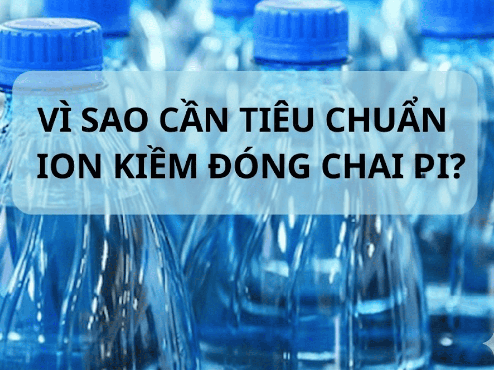 Tiêu Chuẩn Nước Ion Kiềm Đóng Chai