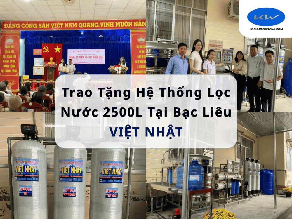 Trao Tặng Hệ Thống Lọc Nước 2500L Tại Bạc Liêu