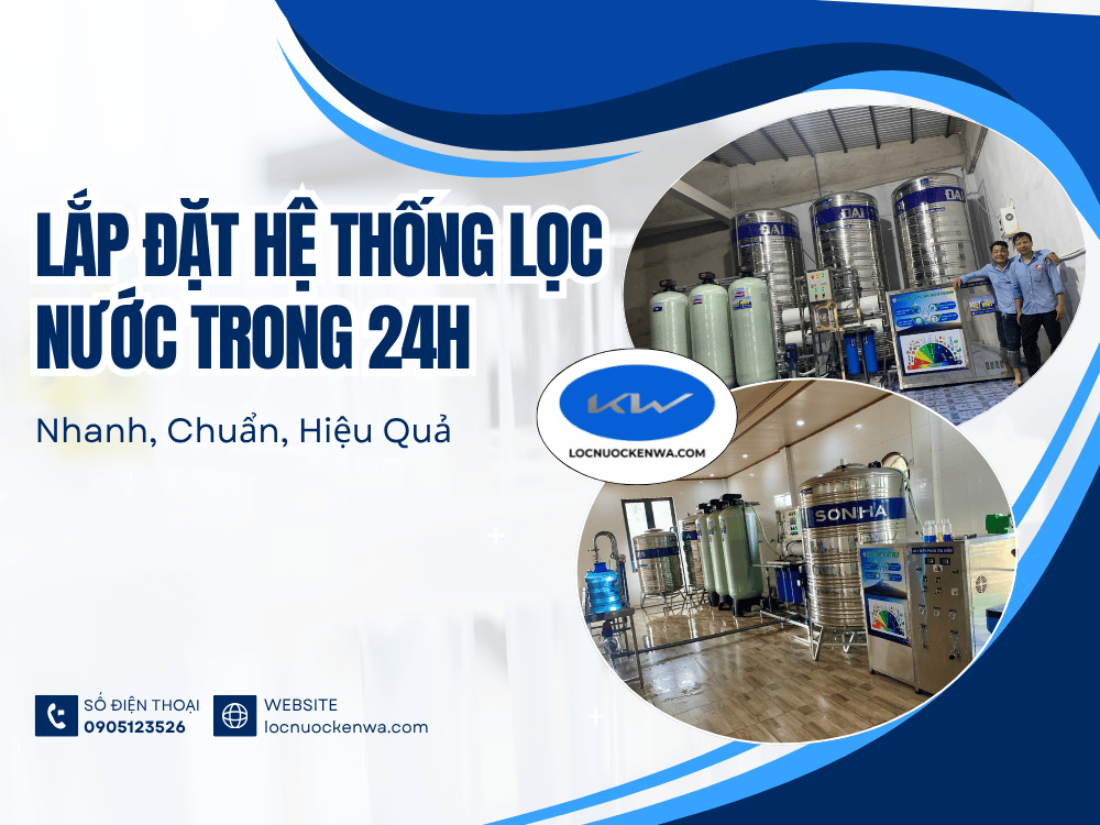 Lắp Đặt Hệ Thống Lọc Nước Trong 24h