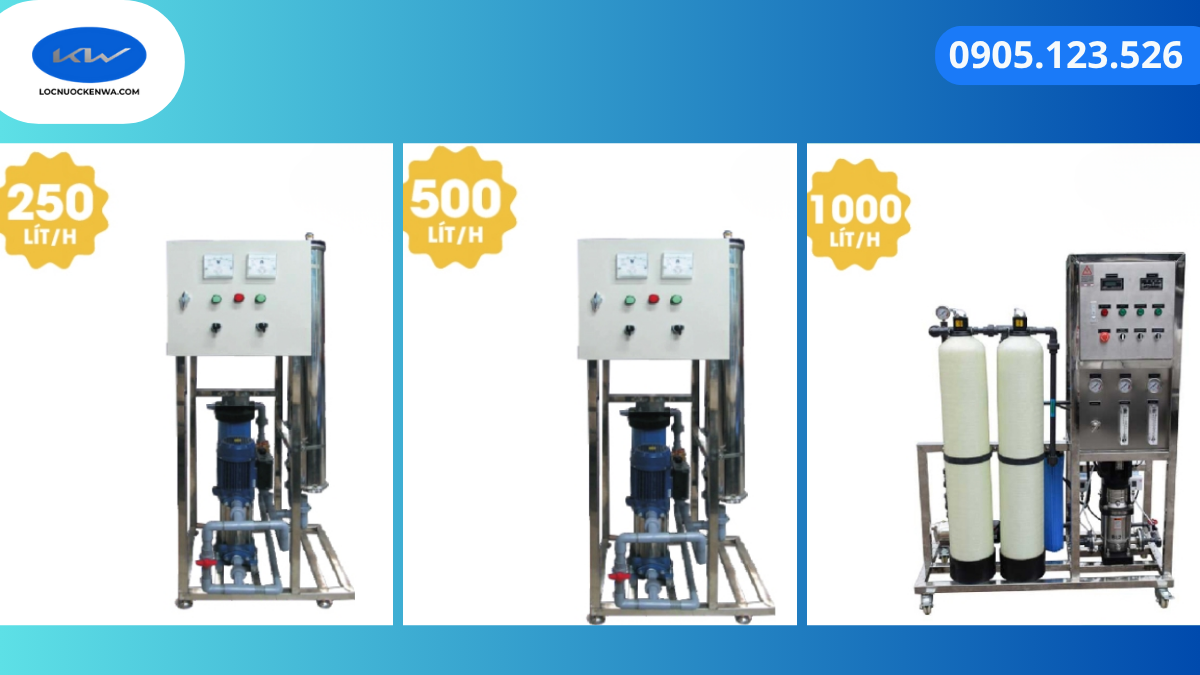 So sánh máy lọc nước công nghiệp 250 500 và 1000 lít mỗi giờ